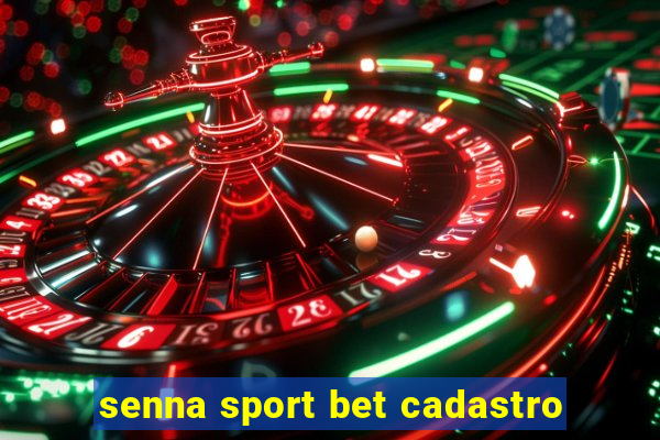 senna sport bet cadastro