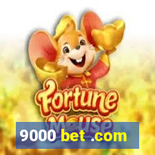 9000 bet .com