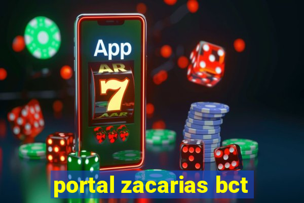 portal zacarias bct