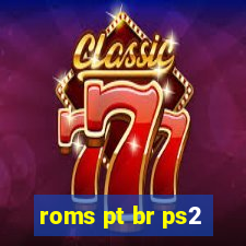 roms pt br ps2