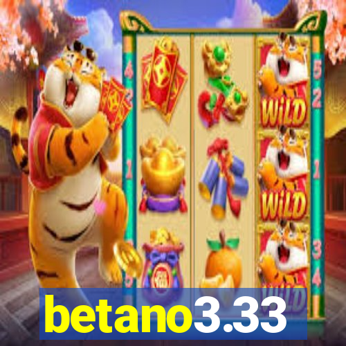 betano3.33