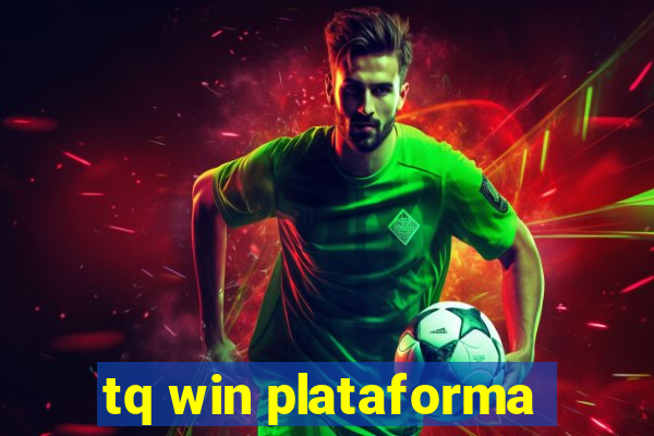 tq win plataforma