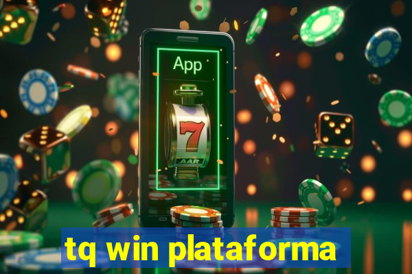 tq win plataforma