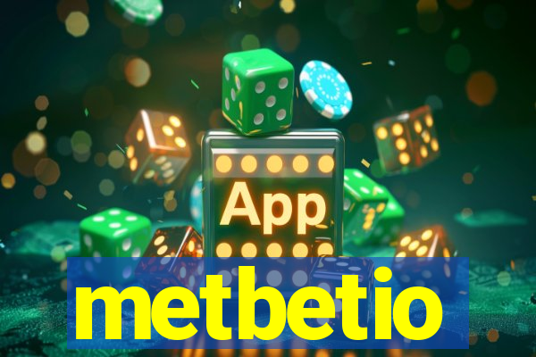 metbetio