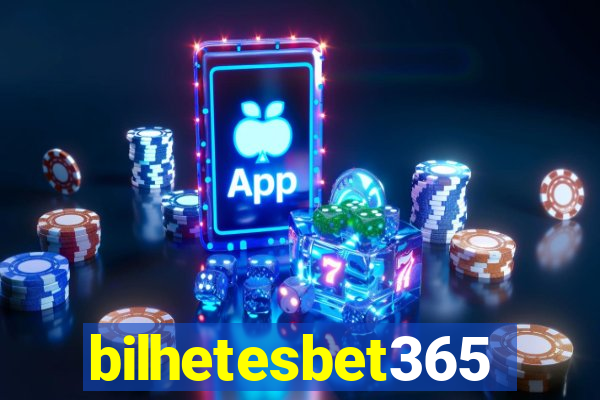 bilhetesbet365