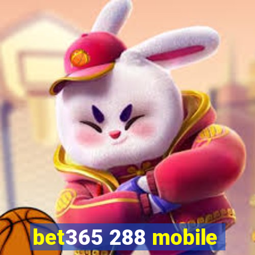 bet365 288 mobile