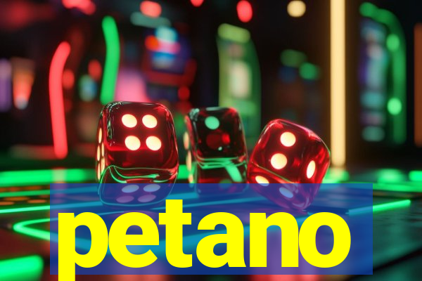 petano