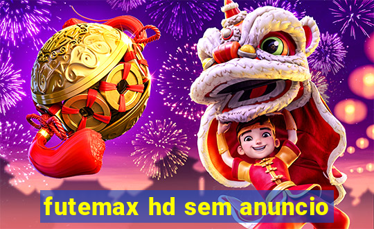 futemax hd sem anuncio