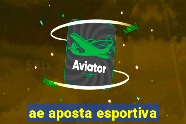 ae aposta esportiva