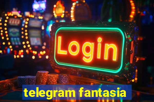 telegram fantasia