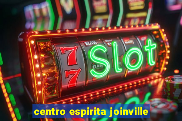 centro espirita joinville