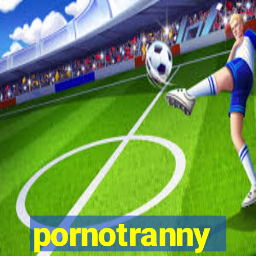 pornotranny