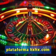 plataforma hxhx.com