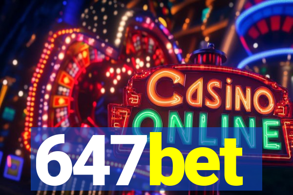 647bet