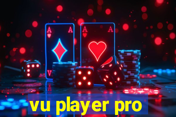 vu player pro