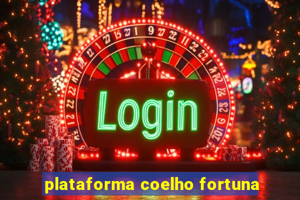 plataforma coelho fortuna