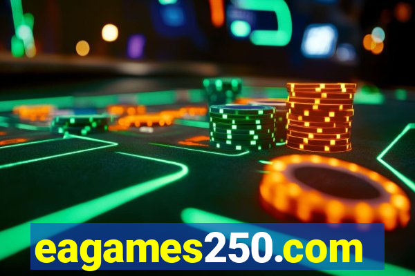 eagames250.com