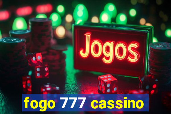 fogo 777 cassino