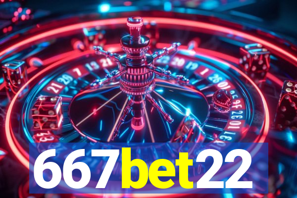 667bet22