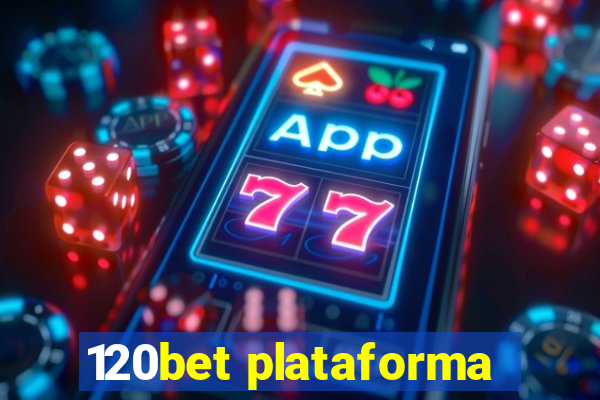 120bet plataforma