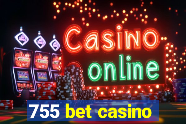 755 bet casino