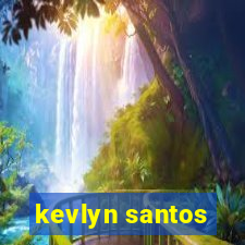 kevlyn santos