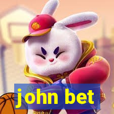 john bet