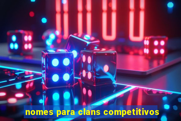 nomes para clans competitivos