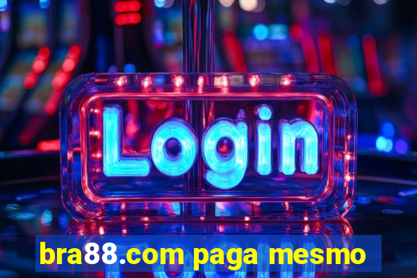 bra88.com paga mesmo