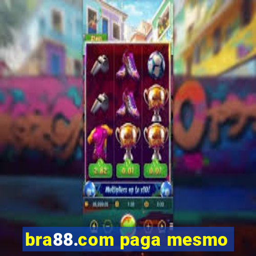 bra88.com paga mesmo