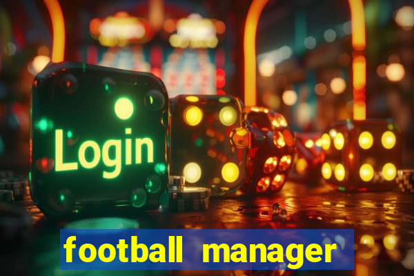 football manager 2024 crack