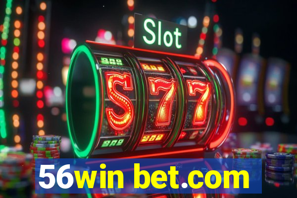 56win bet.com