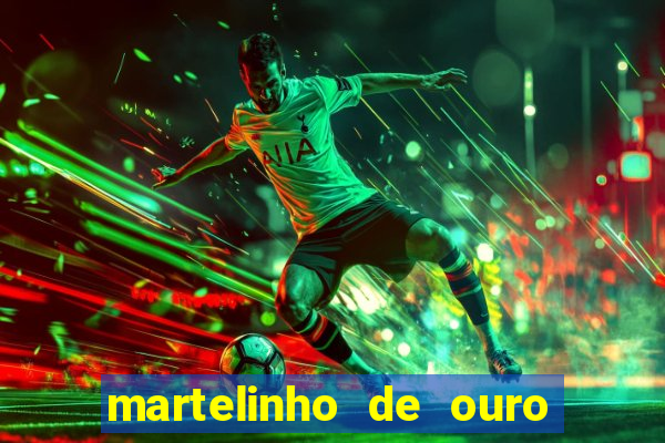 martelinho de ouro benfica recife