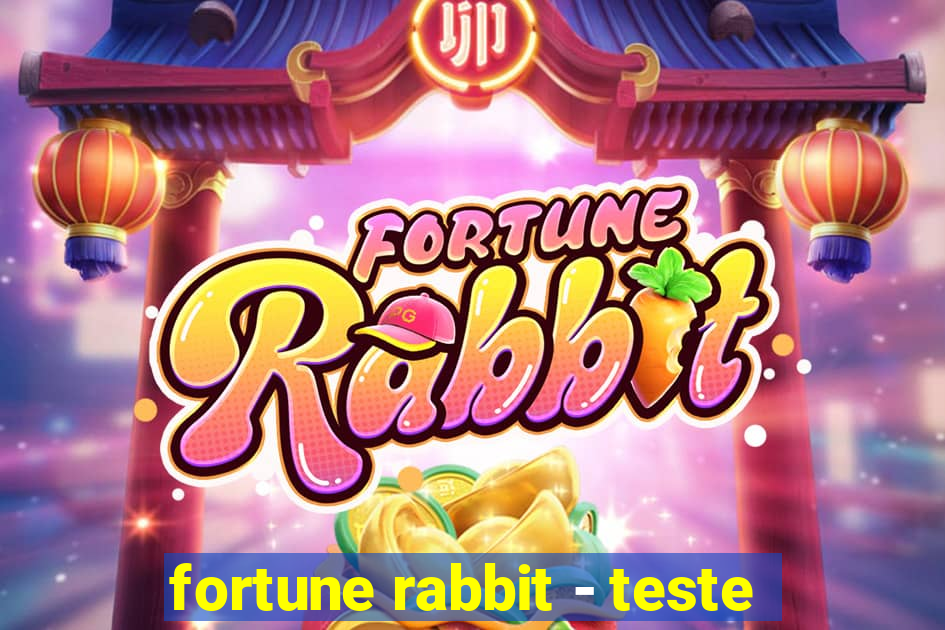 fortune rabbit - teste