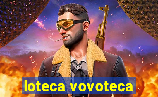 loteca vovoteca