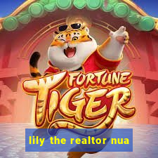 lily the realtor nua