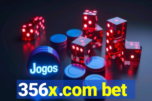 356x.com bet