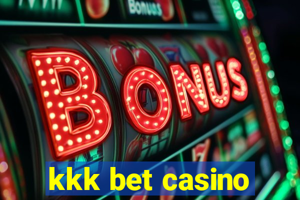 kkk bet casino