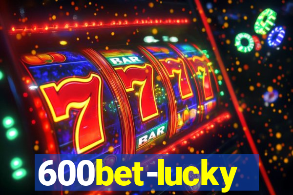 600bet-lucky