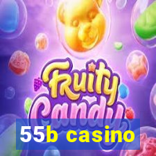 55b casino