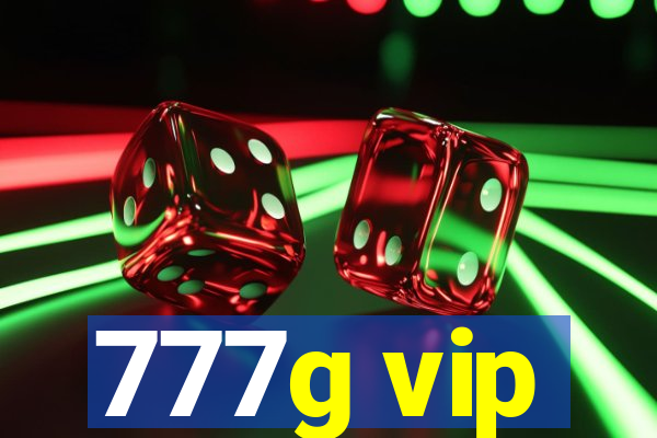 777g vip