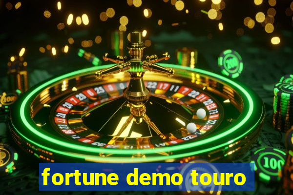 fortune demo touro