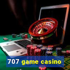 707 game casino