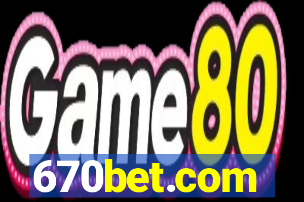 670bet.com