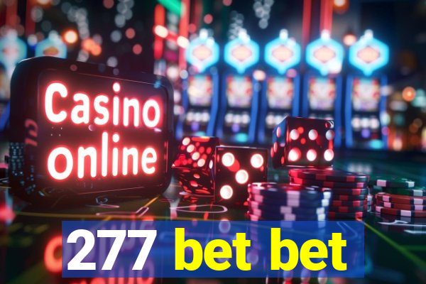 277 bet bet