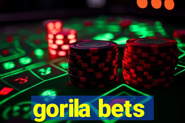 gorila bets