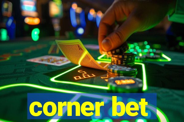 corner bet