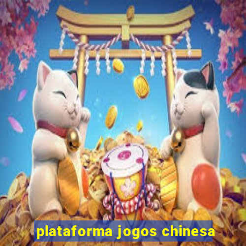 plataforma jogos chinesa