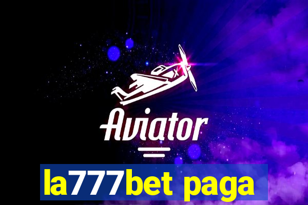 la777bet paga