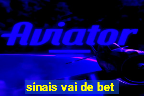 sinais vai de bet